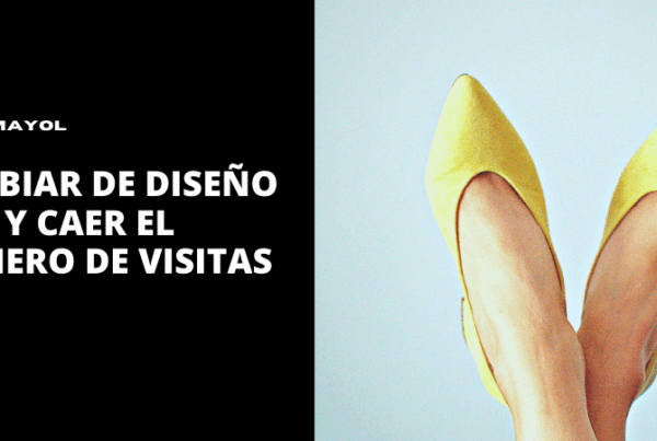 Cambiar de diseño web y caer el número de visitas